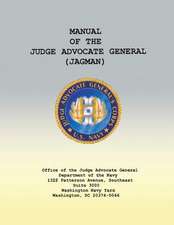 Manual of the Judge Advocate General (Jagman)