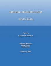 Historic Resource Study; Davey Farm