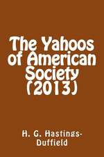 The Yahoos of American Society (2013)