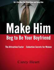 Make Him Beg to Be Your Boyfriend