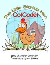 Cotcodet, the Little Start-Up Hen