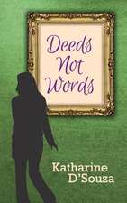 Deeds Not Words