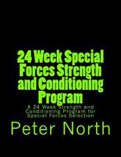 24 Week Special Forces Strength and Conditioning Program