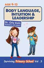 Body Language, Intuition & Leadership!