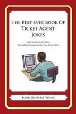 The Best Ever Book of Ticket Agent Jokes