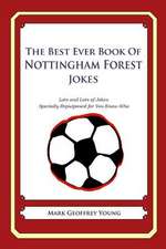 The Best Ever Book of Nottingham Forest Jokes