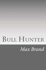 Bull Hunter