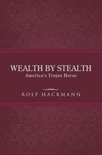 Wealth by Stealth