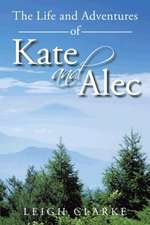 The Life and Adventures of Kate and Alec