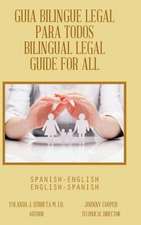 Guia Bilingue Legal Para Todos/ Bilingual Legal Guide for All