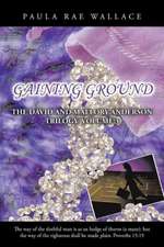 Gaining Ground