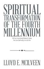 Spiritual Transformation of the Fourth Millennium