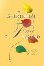 A Golden Leaf in Time Revised