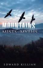 Mountains, Mists and Myths