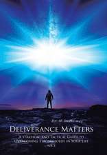 Deliverance Matters