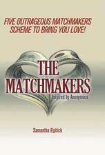 The Matchmakers