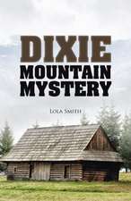 Dixie Mountain Mystery