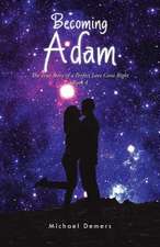 Becoming Adam