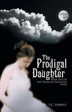 The Prodigal Daughter: Book Two of the the Prodigal Daughter Series