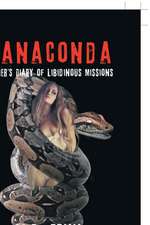 Manaconda: Soldier's Diary of Libidinous Missions