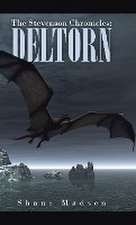 The Stevenson Chronicles: Deltorn