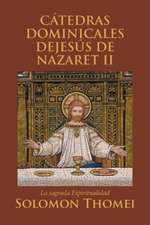 CÁTEDRAS DOMINICALES DEJESÚS DE NAZARET II