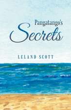 Pangatango's Secrets