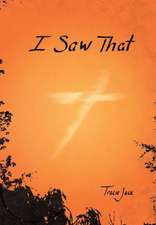 I Saw That