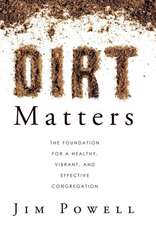Powell, J: Dirt Matters
