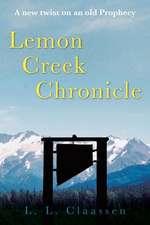 Lemon Creek Chronicle