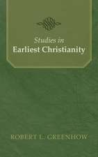 Studies in Earliest Christianity