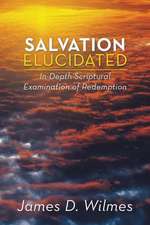 Salvation Elucidated