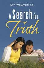 A Search for Truth