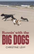 Runnin' with the Big Dogs