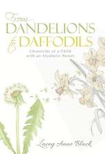 From Dandelions to Daffodils