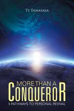 More Than a Conqueror: Five Pathways to Personal Revival