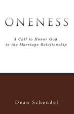 Oneness: A Call to Honor God in the Marriage Relationship