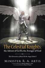 The Celestial Knights: The Chronicles of Razi'el the Angel, Book I