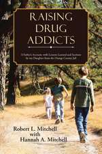 Raising Drug Addicts