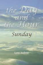 The Day and the Hour