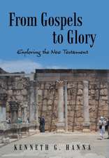 From Gospels to Glory