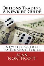 Options Trading a Newbies' Guide