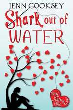 Shark Out of Water (Grab Your Pole, #3)