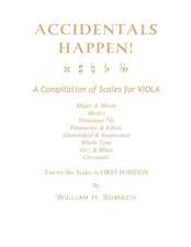 Accidentals Happen! a Compilation of Scales for Viola in First Position