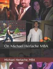 On Michael Herlache MBA