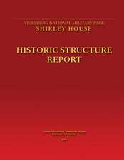 Shirley House Historic Structure Report