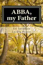 Abba, My Father