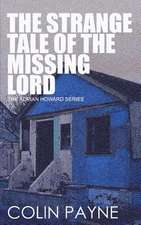 The Strange Tale of the Missing Lord