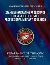 Standing Operation Procedures for Resident Enlisted Professional Military Education (Sop for Resident Enlisted Pme)