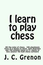 I Learn to Play Much Better at the Chess Game